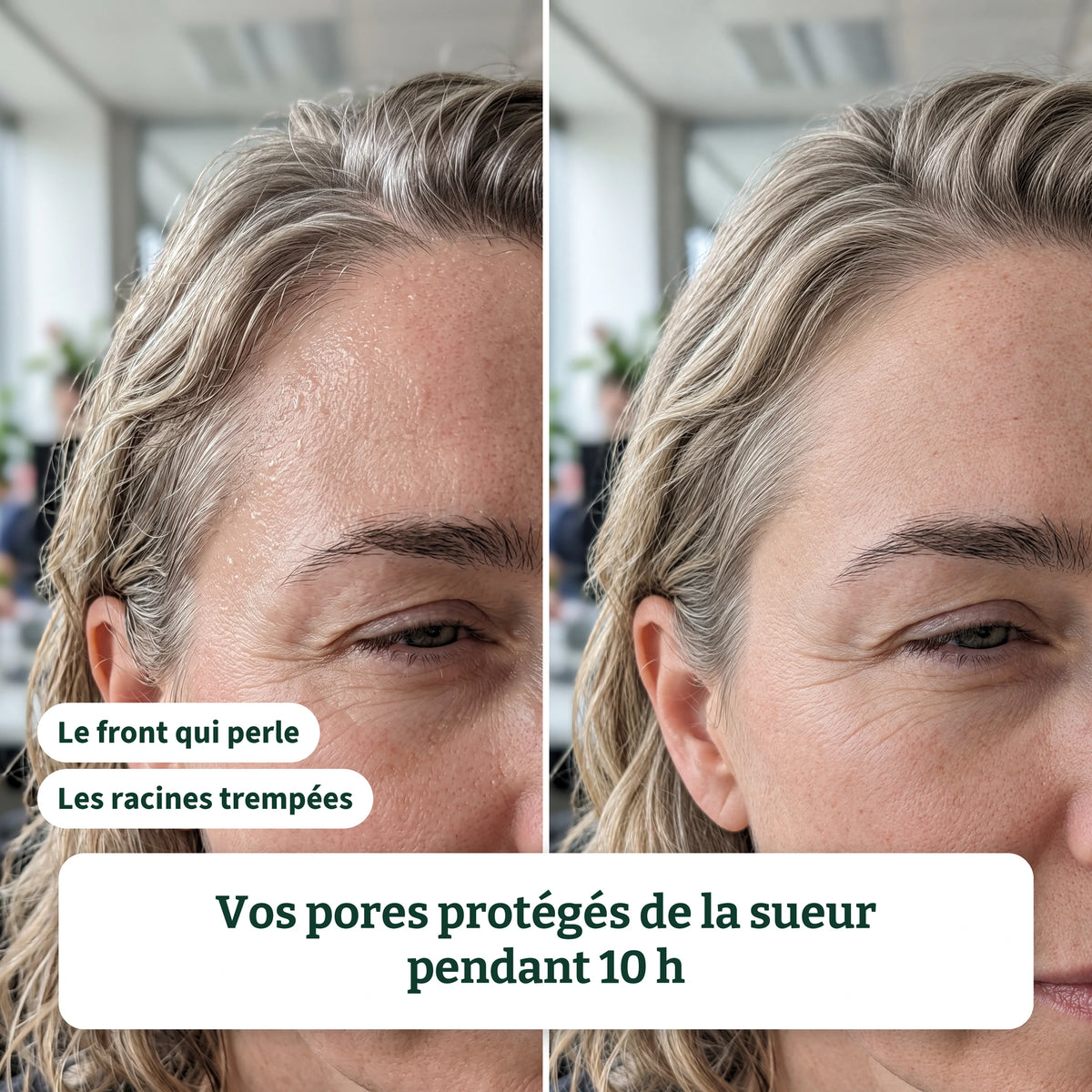Le front qui perle, puis des pores protégés de la sueur pendant 10 h
